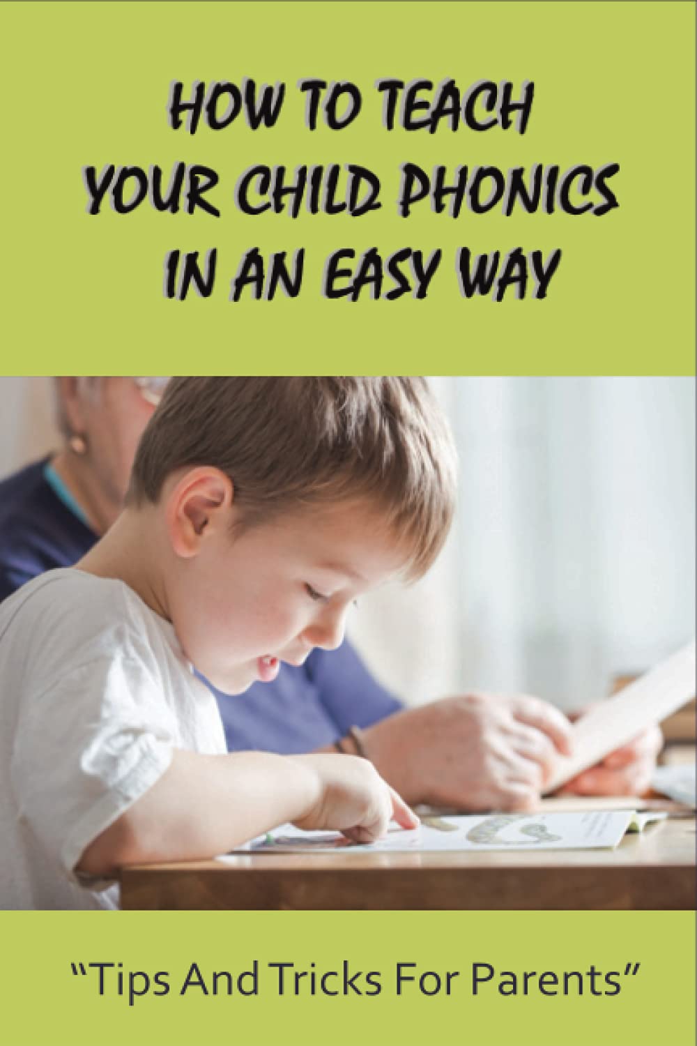 how-to-teach-your-child-phonics-in-an-easy-way-tips-and-tricks-for