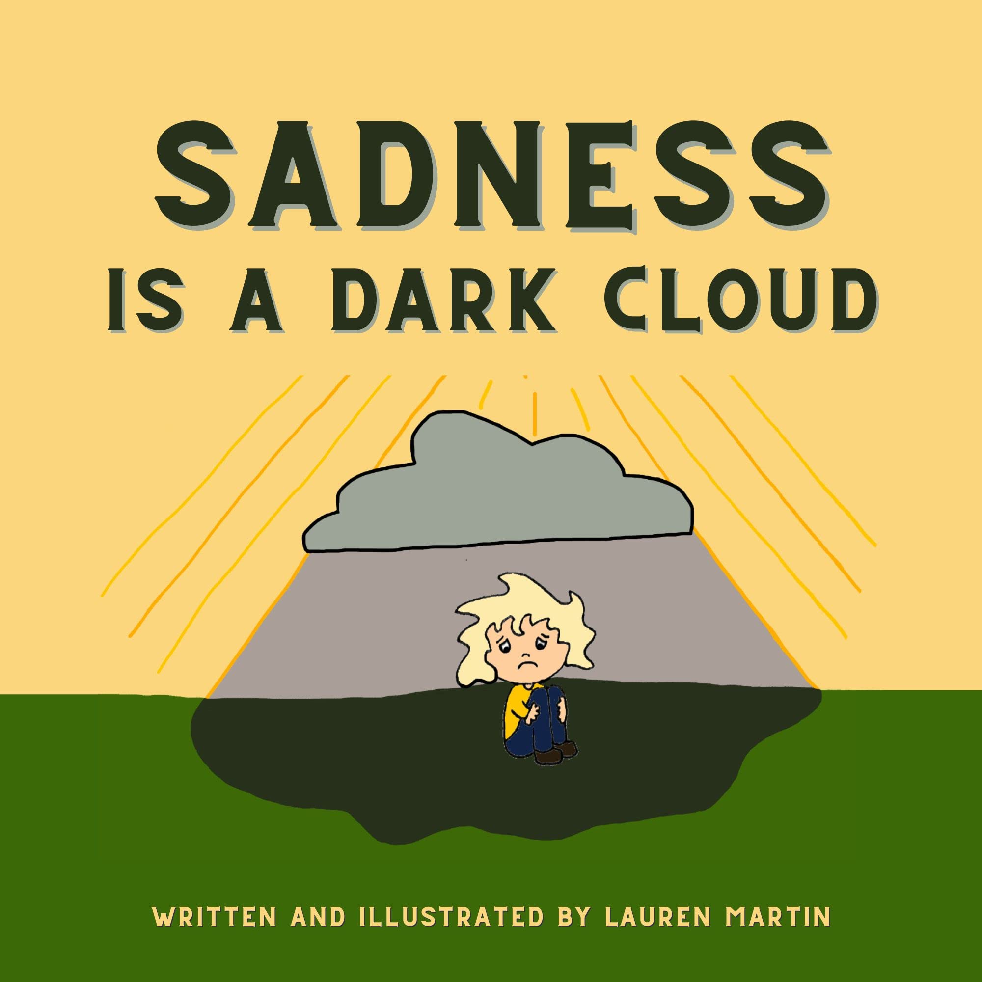 Sadness is a Dark Cloud