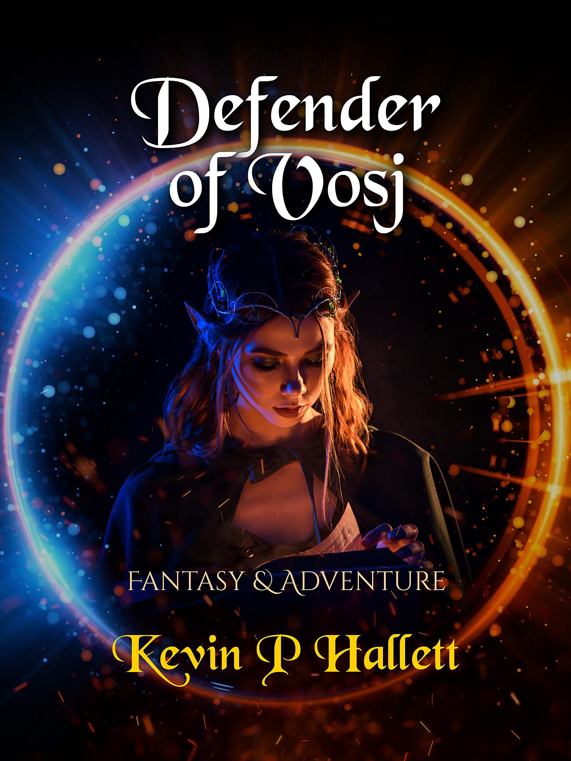 Defender of Vosj: an epic fantasy adventure