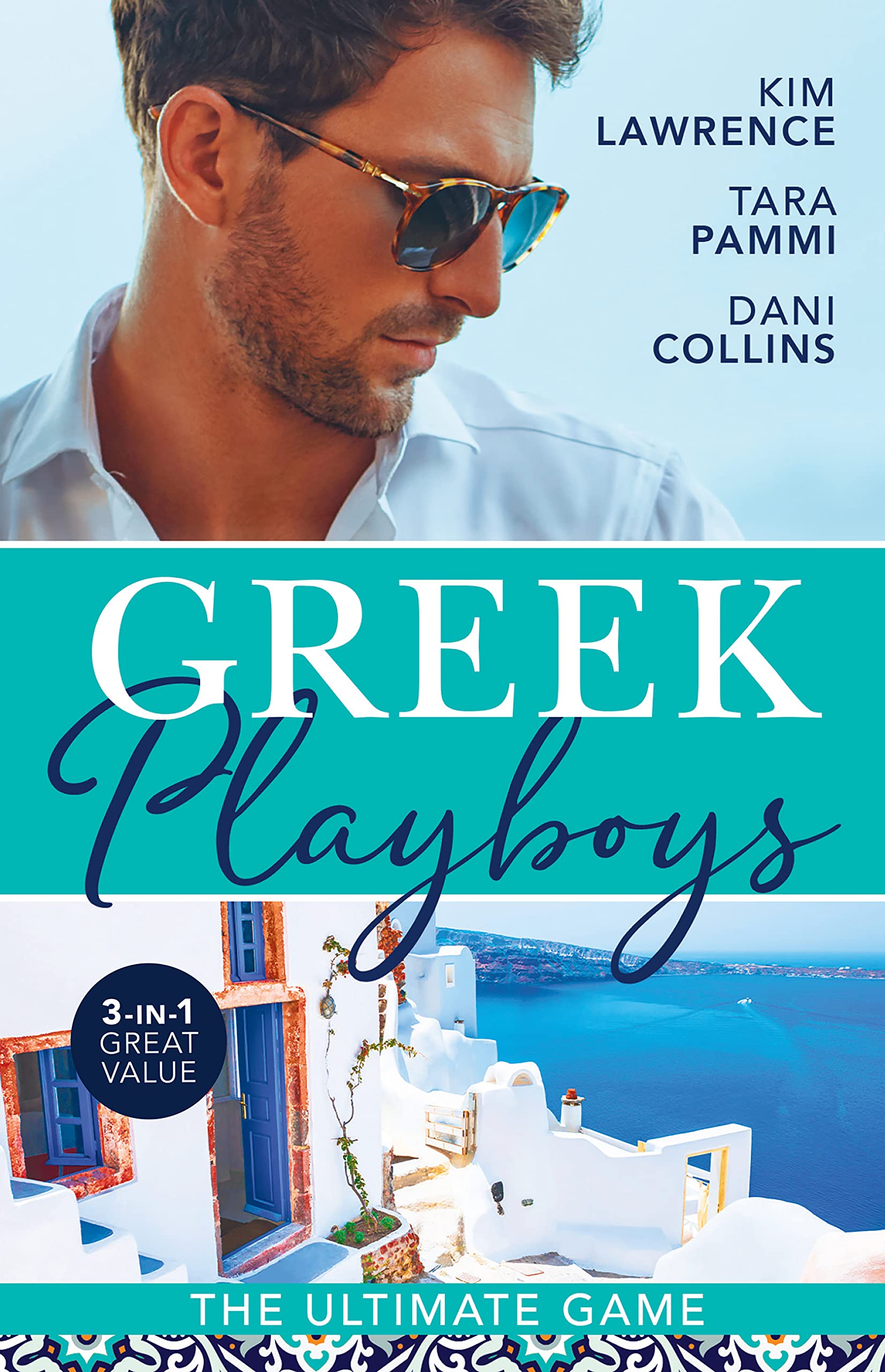 Greek Playboys: The Ultimate Game/The Greek's Ultimate Conquest/Blackmailed by the Greek's Vows/The Secret Beneath the Veil