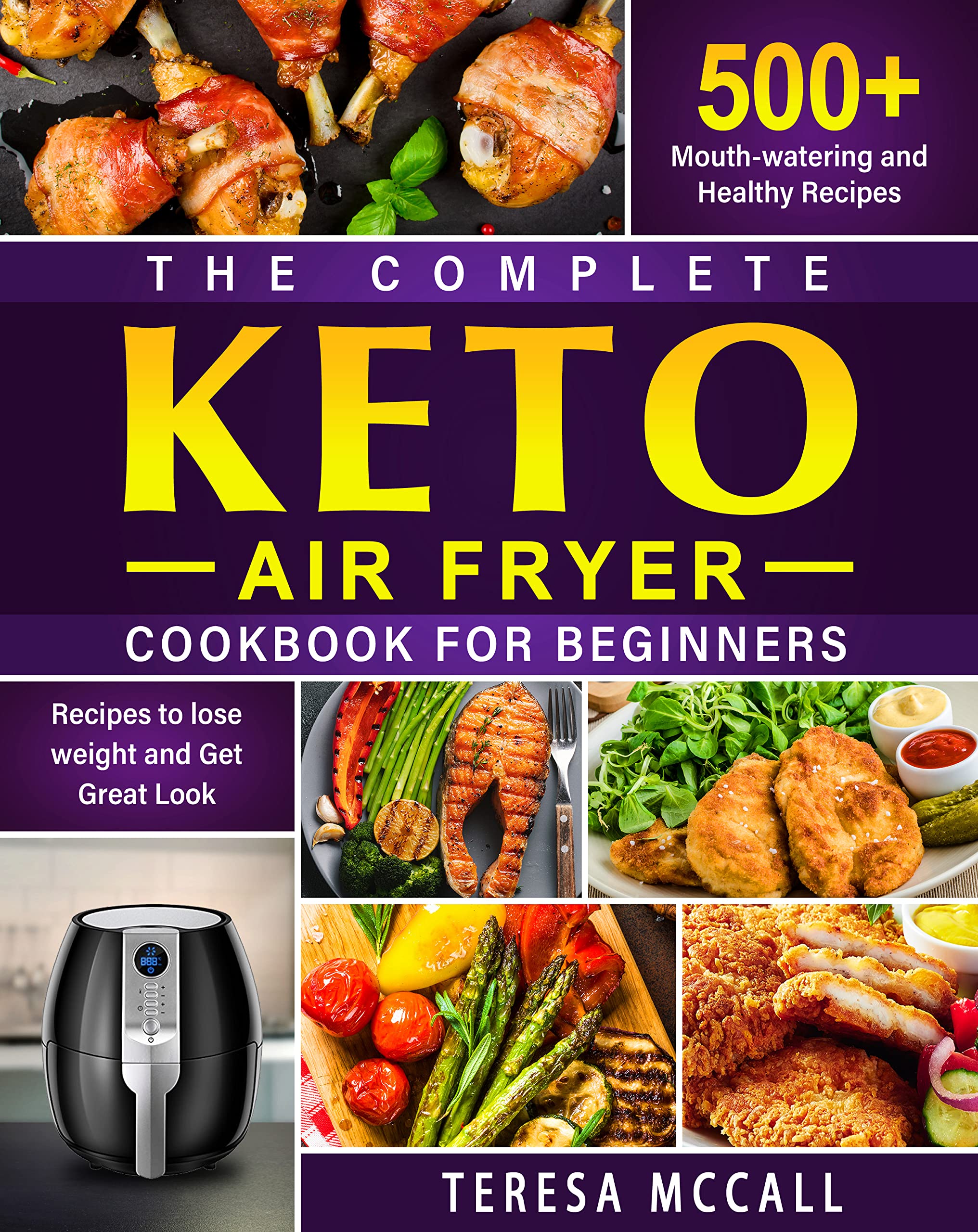 The Complete Keto Air Fryer Cookbook for Beginners 1200+ Mouth