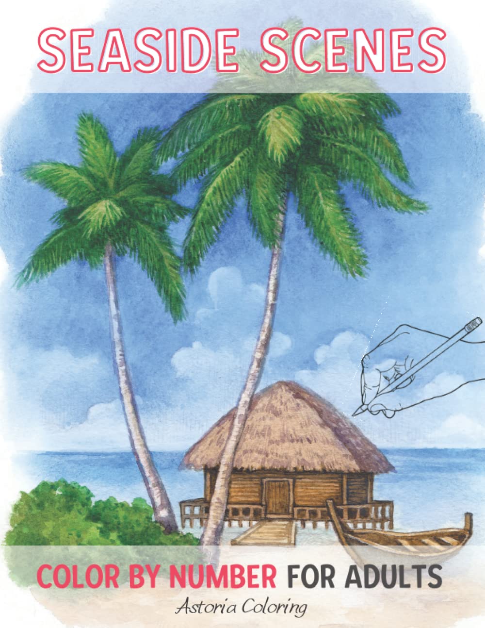 Seaside Scenes Color By Number Coloring Book for Adults: Amazing Single ...