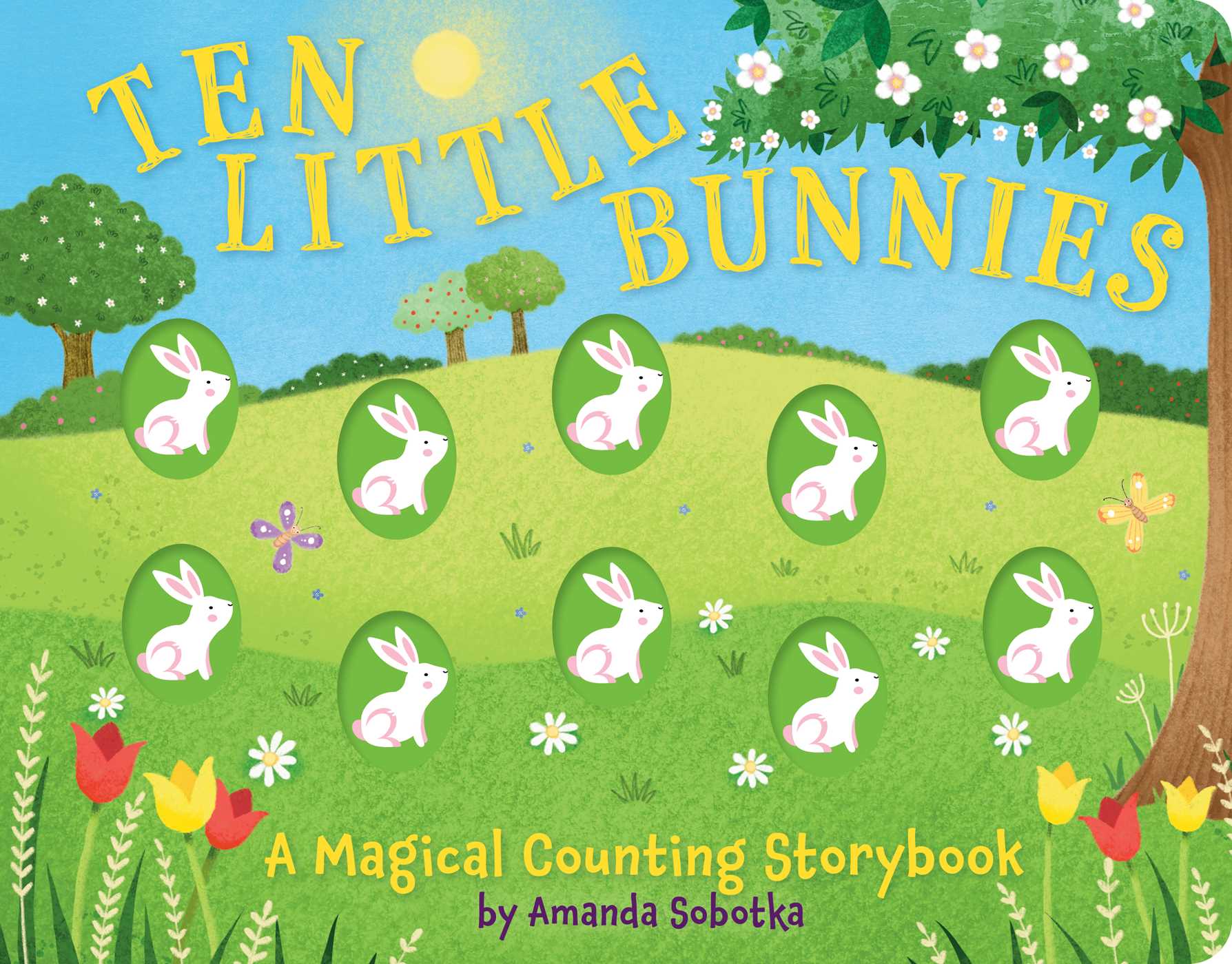 Ten Little Bunnies: A Magical Counting Storybook (A Tactile Bunny Counting Book for Easter Fun)