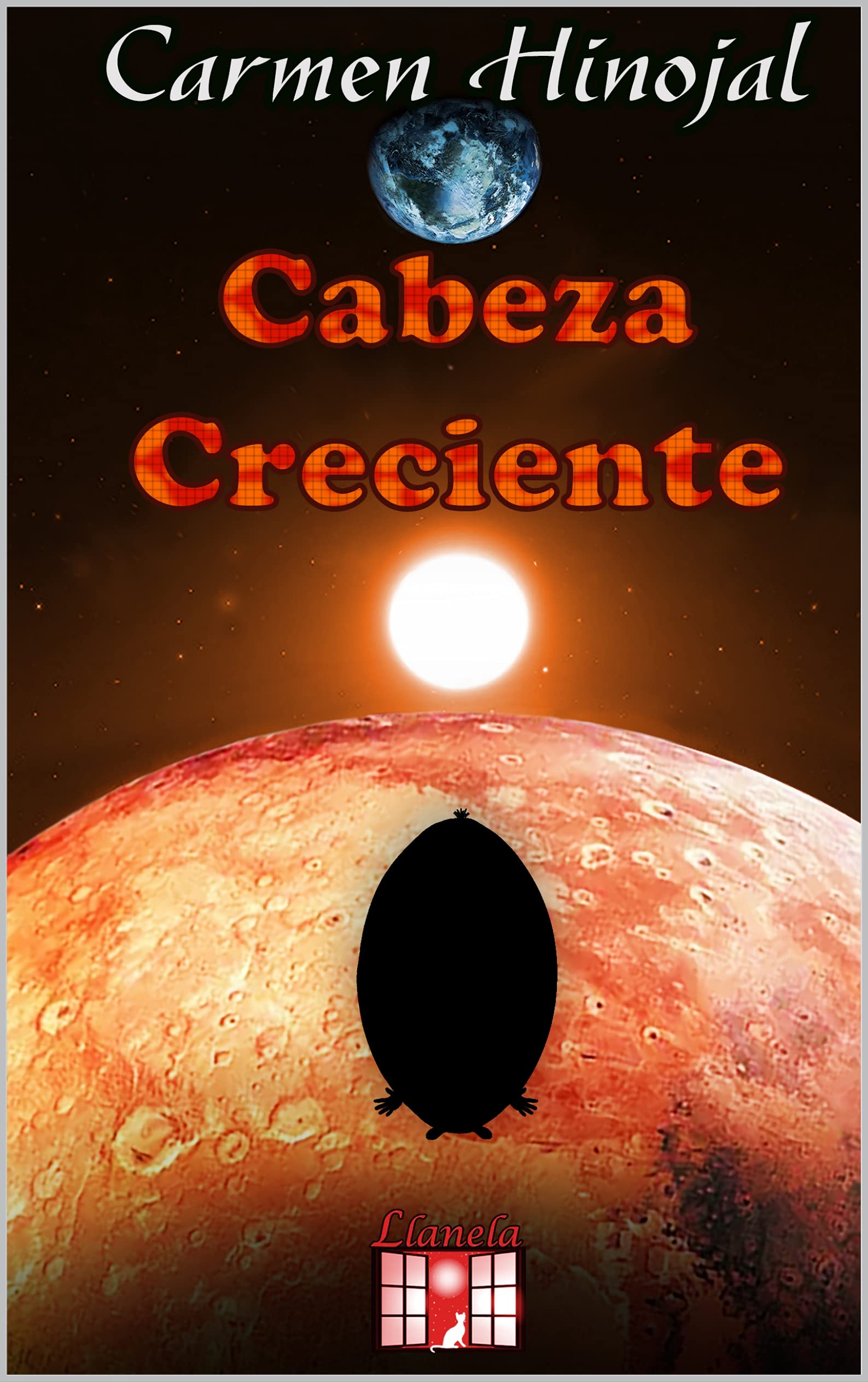 CABEZA CRECIENTE. LIBRO INFANTIL Y JUVENIL. AVENTURA ESPACIAL. CIENCIA FICCIÓN.: LA CONQUISTA DEL PLANETA MARTE. HÉROE JUVENIL. (Serie Gata Blanca, Cuentos infantiles)