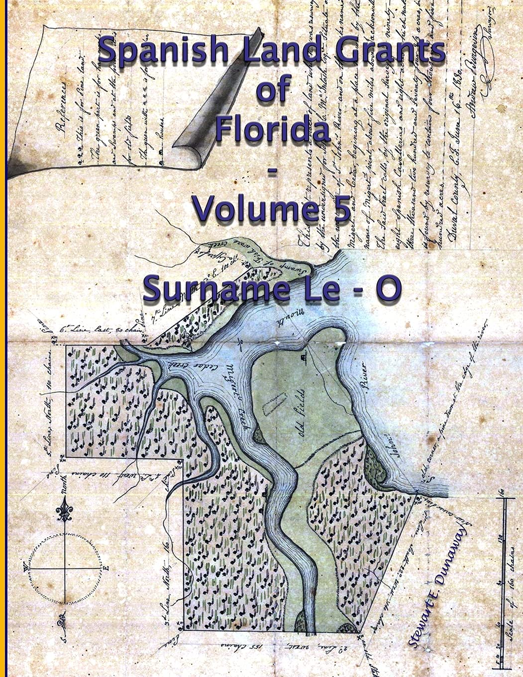 Spanish Land Grants of Florida Volume 5 by Stewart Dunaway Goodreads