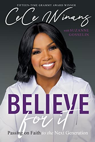 Believe For It: Passing On Faith to the Next Generation