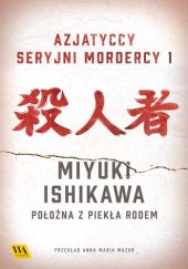 Miyuki Ishikawa. Położna z piekła rodem
