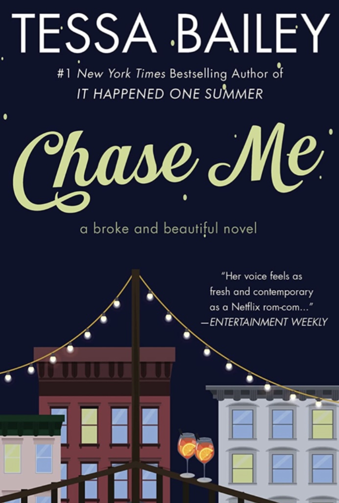 Chase Me (Broke and Beautiful, #1)