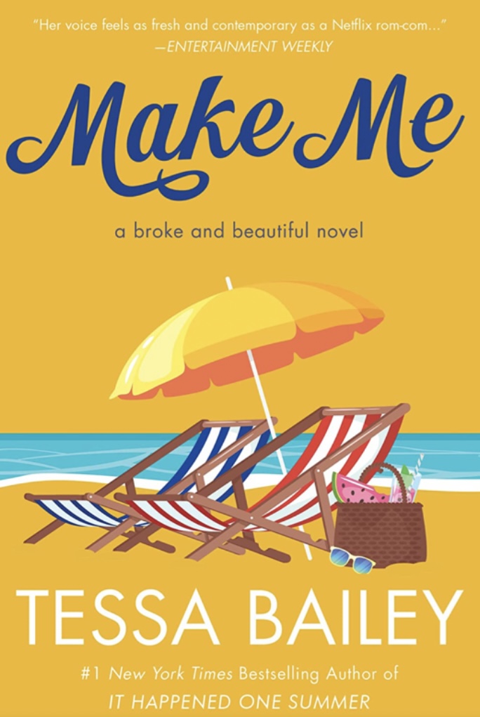 Make Me (Broke and Beautiful, #3)