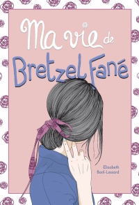 Ma vie de bretzel fané