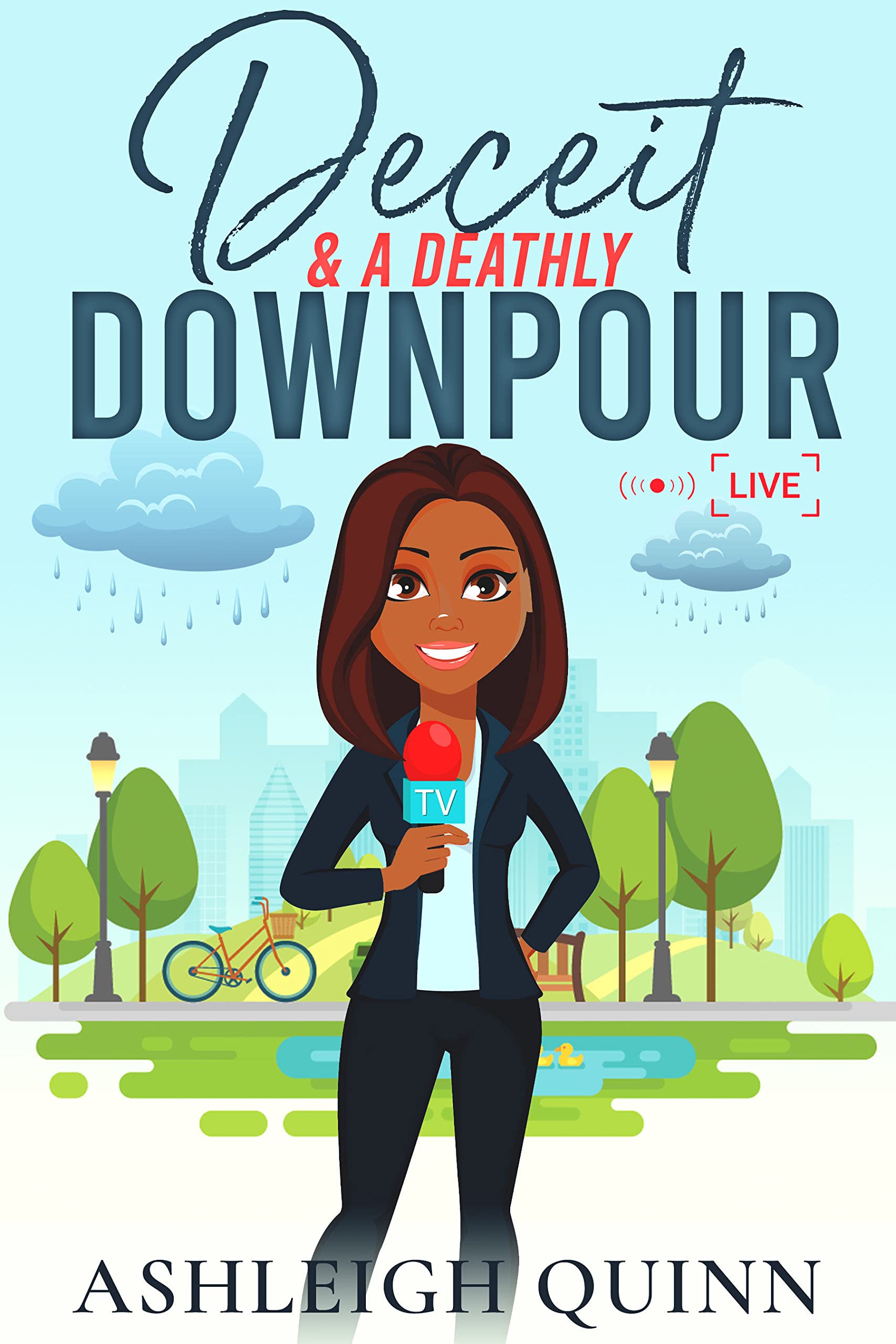 Deceit and a Deathly Downpour