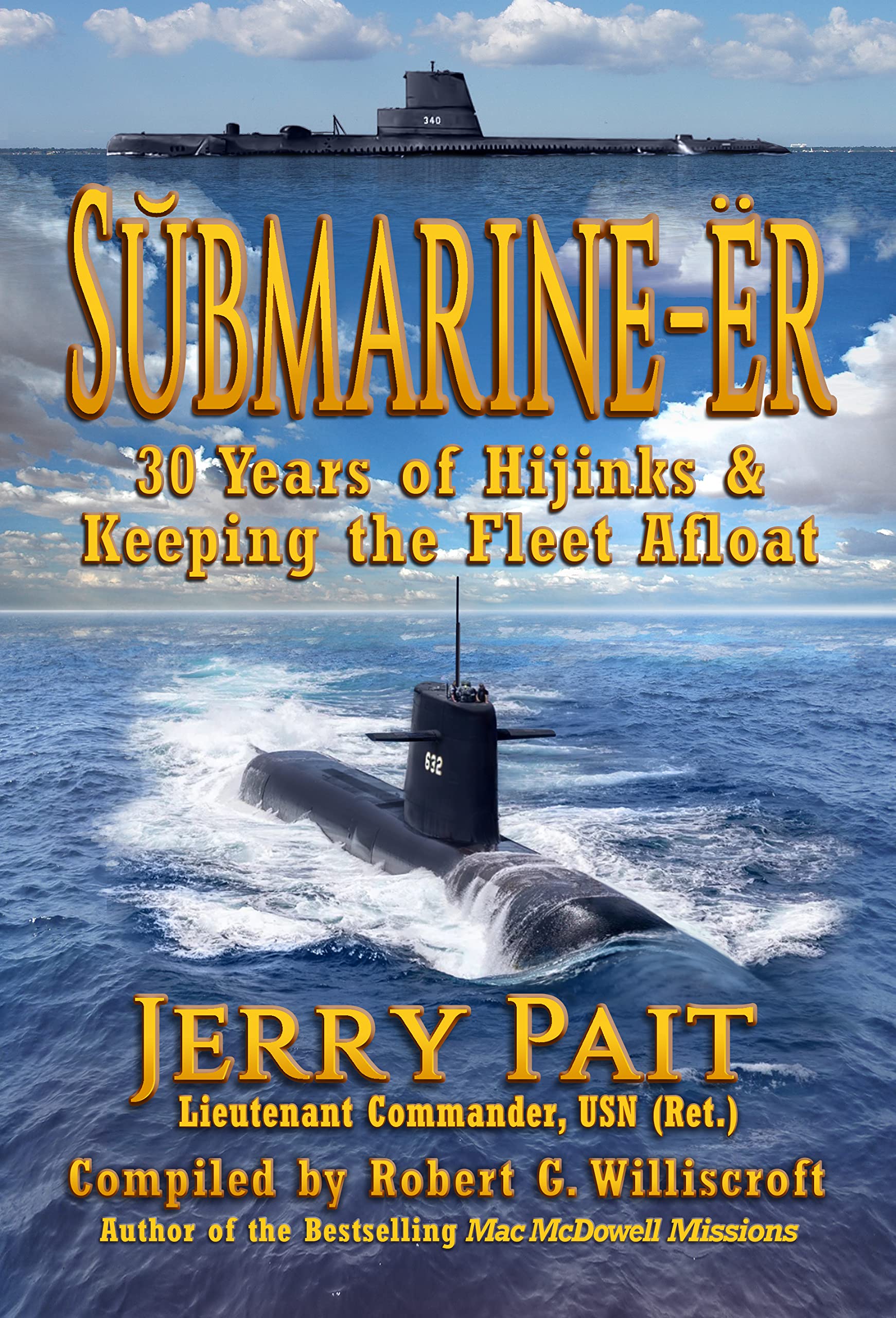 SŬBMARINE-ËR: 30 Years of Hijinks & Keeping the Fleet Afloat