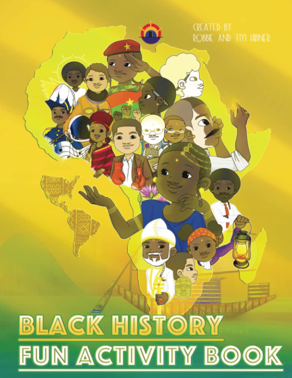 Black History Fun Activity Book Over 80 pages of fun! by Robbie Hibner