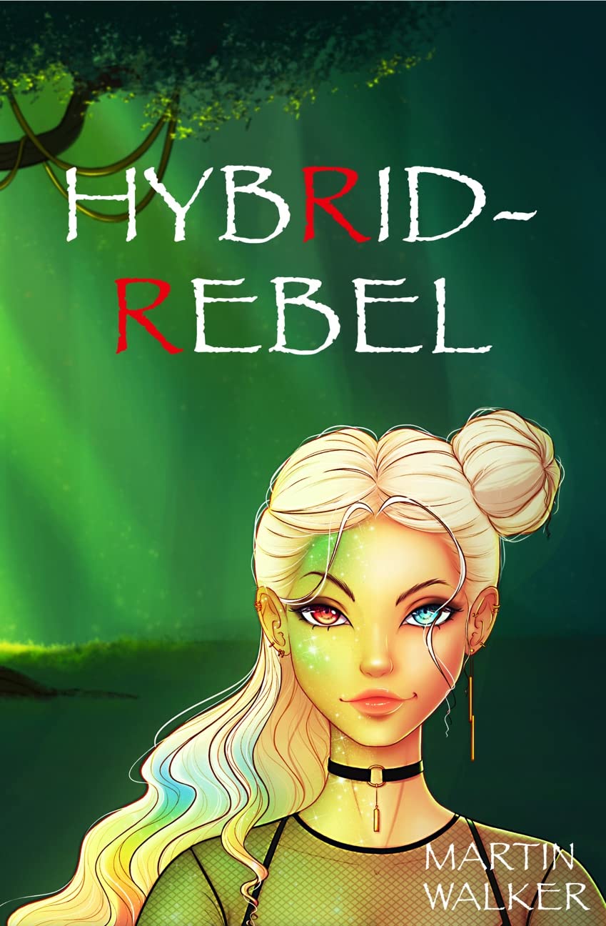 Hybrid Rebel (Hybrid Trilogy 1) by Martin Walker Goodreads