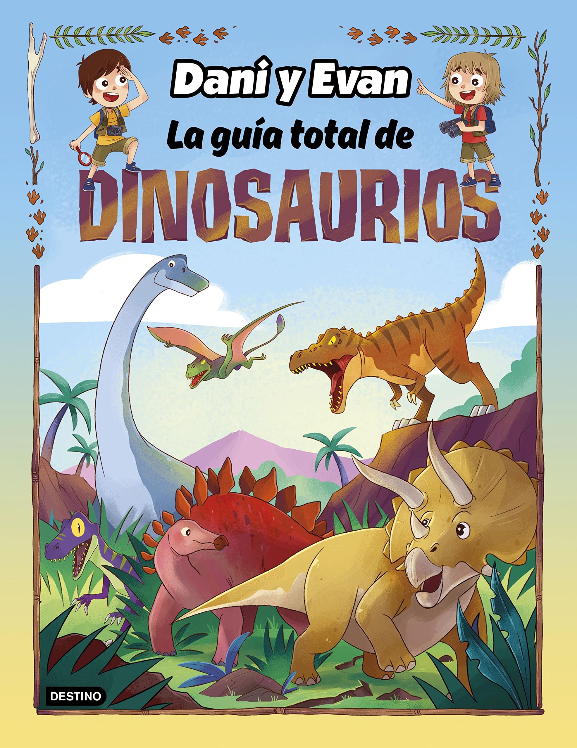 La guía total de dinosaurios (Dani y Evan)