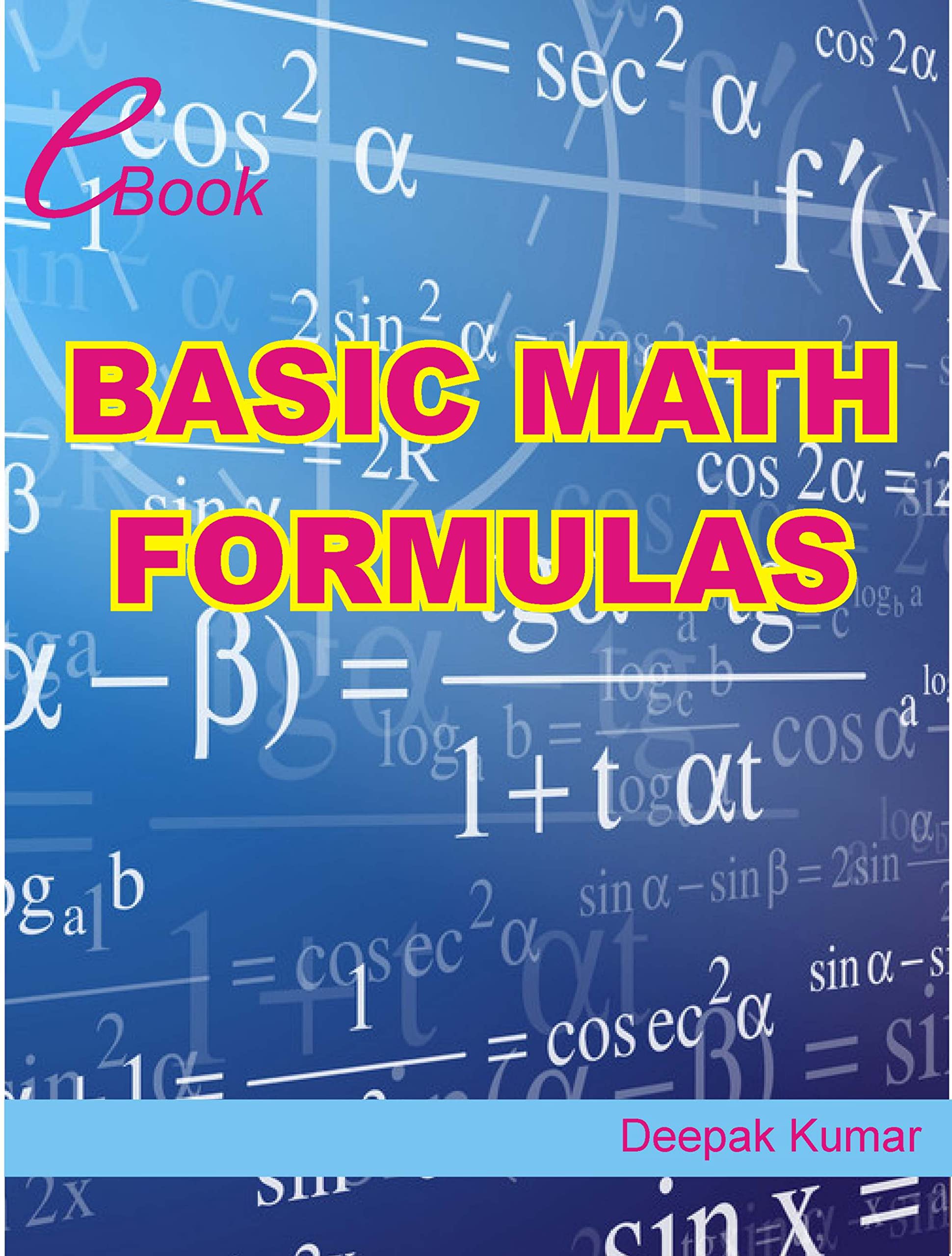 Basic Math Formulas: For 6 to 12 Class by Deepak Kumar | Goodreads