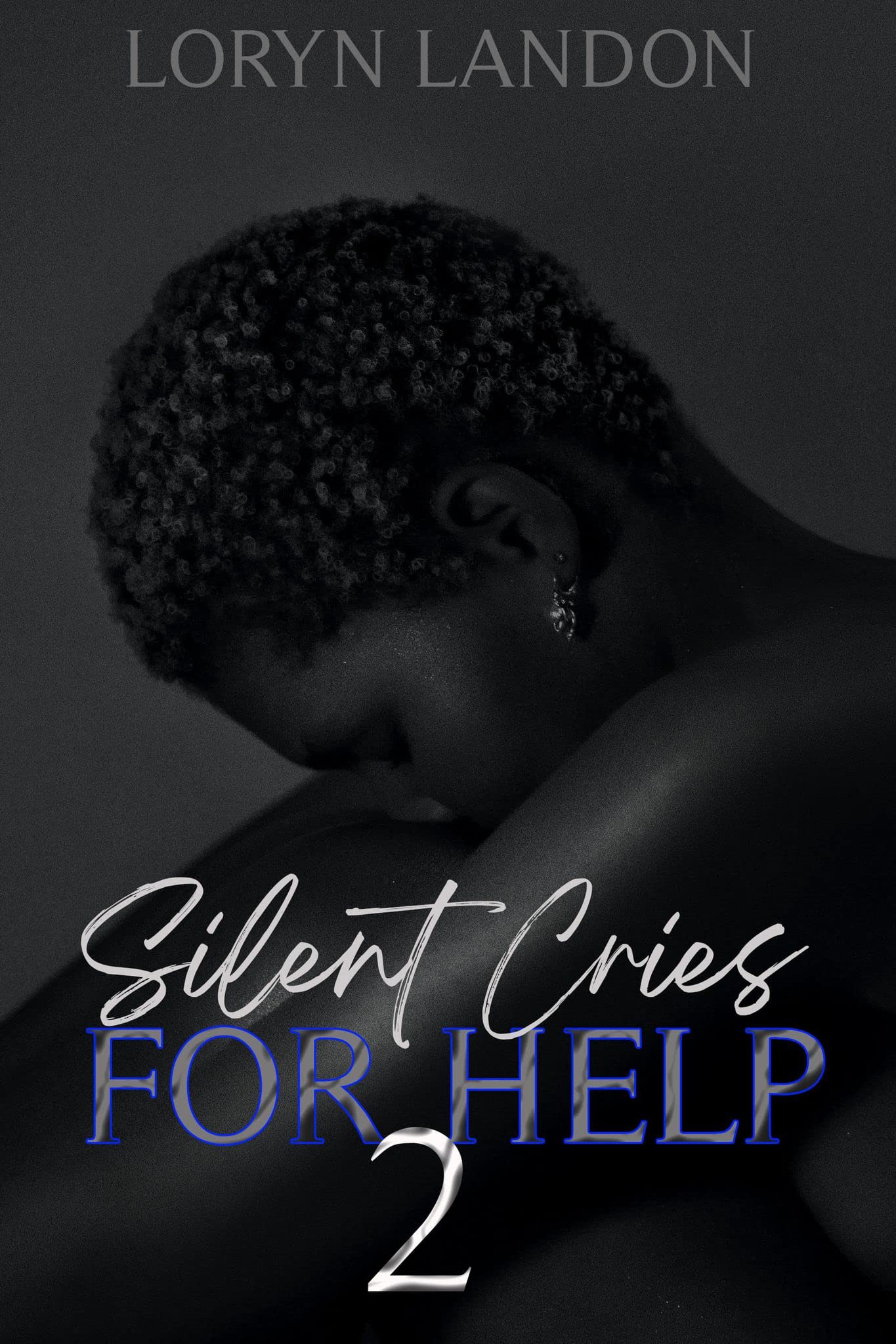 Silent Cries For Help 2