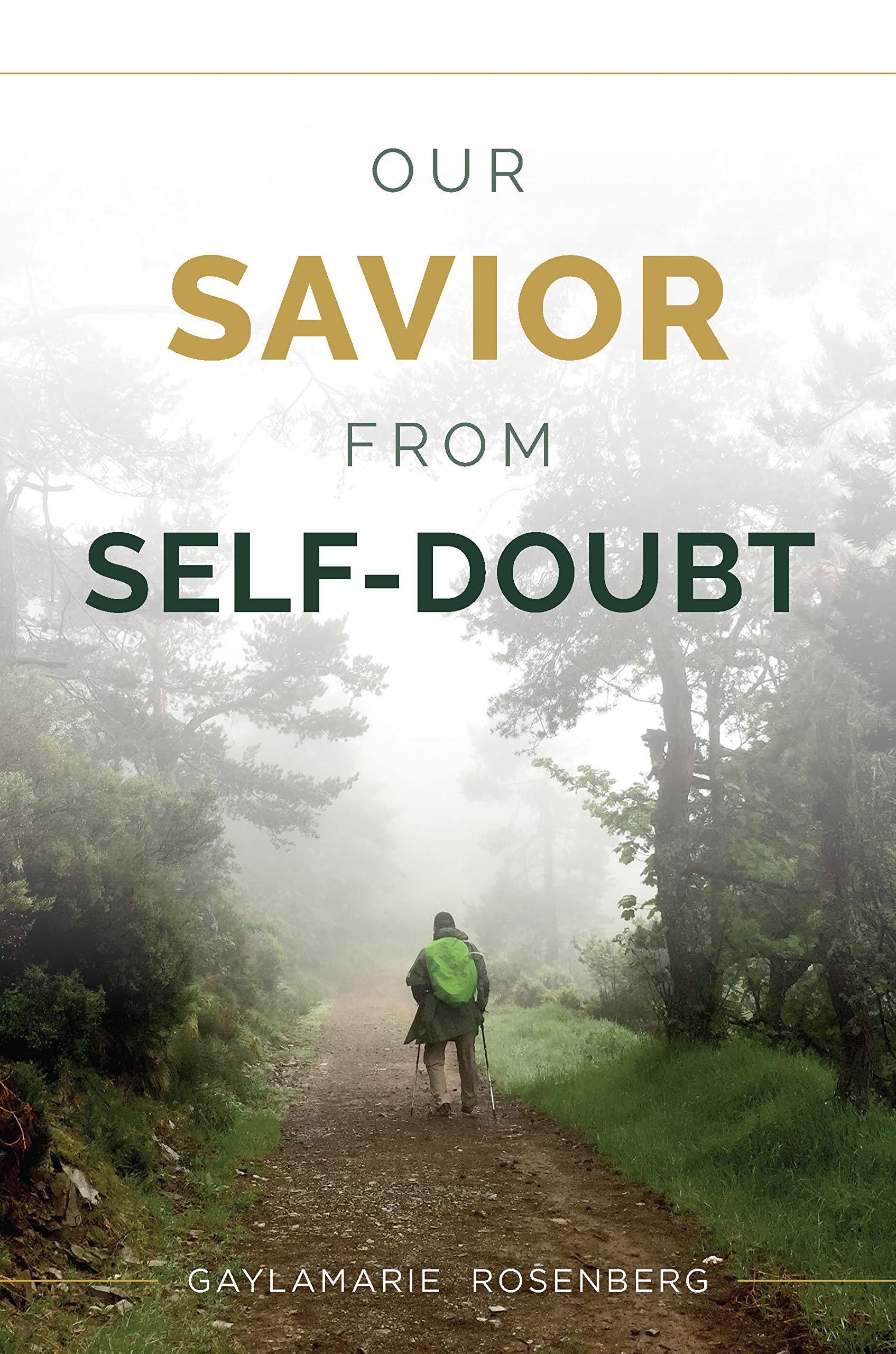 Our Savior from Self-Doubt