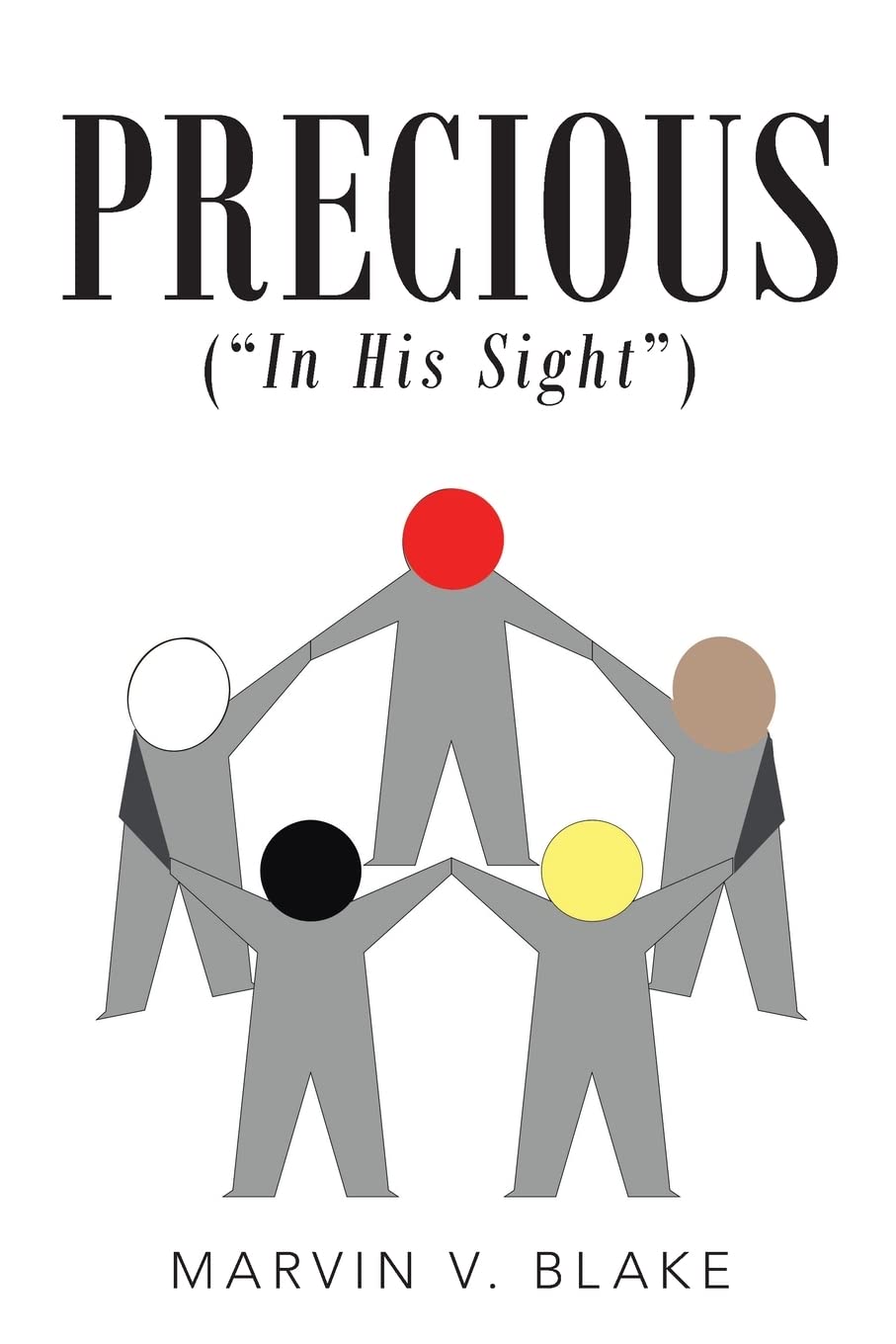 Precious In His Sight: