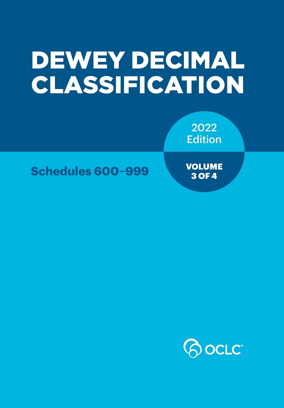 Dewey Decimal Classification, 2022 (Schedules 600999) by Alex Kyrios