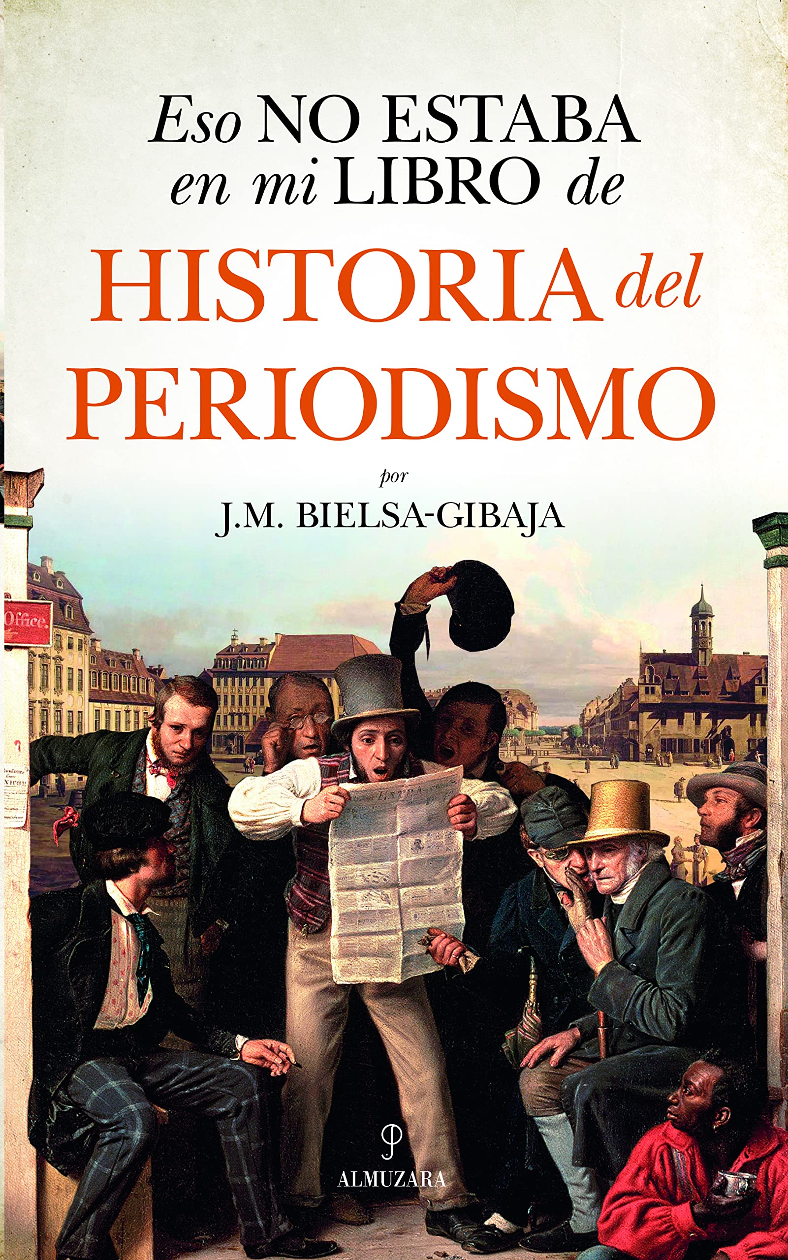 Eso no estaba en mi libro de Historia del Periodismo book cover