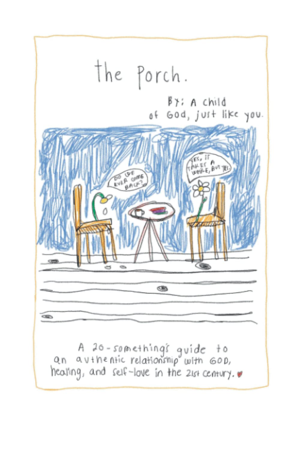 The Porch A 20Something's Guide to an Authentic Relationship with God