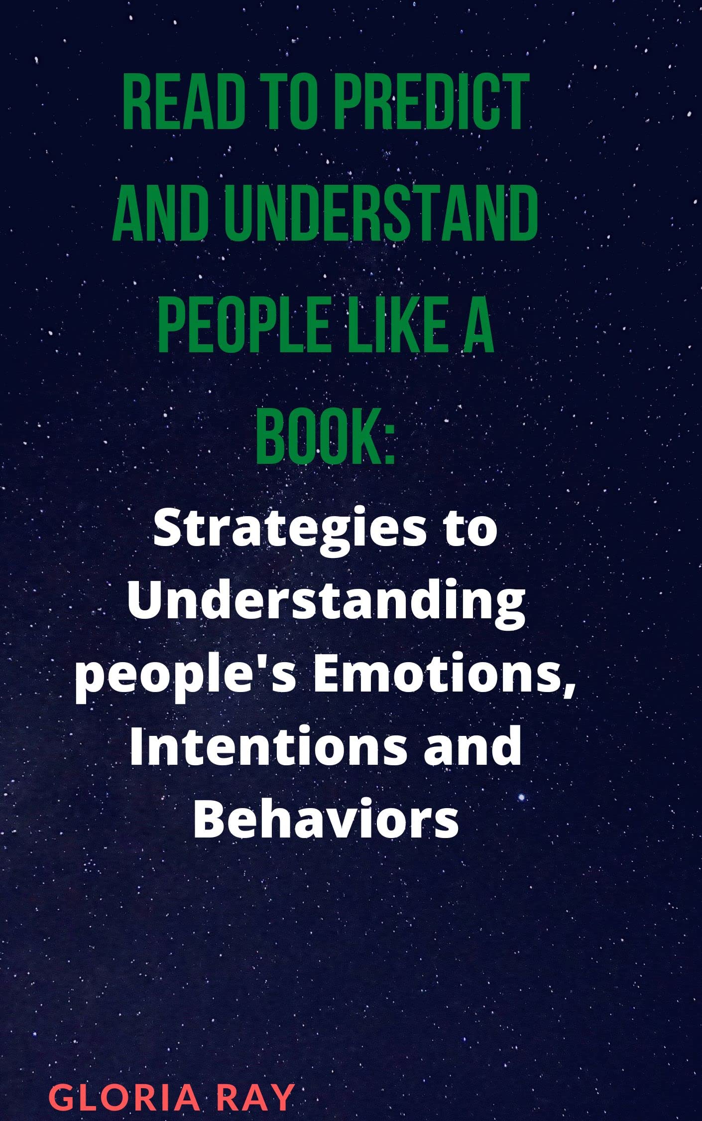 Read to Understand and Predict People Like a Book Strategies to Understanding people's Emotions