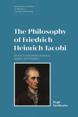 The Philosophy of Friedrich Heinrich Jacobi On the Contradiction