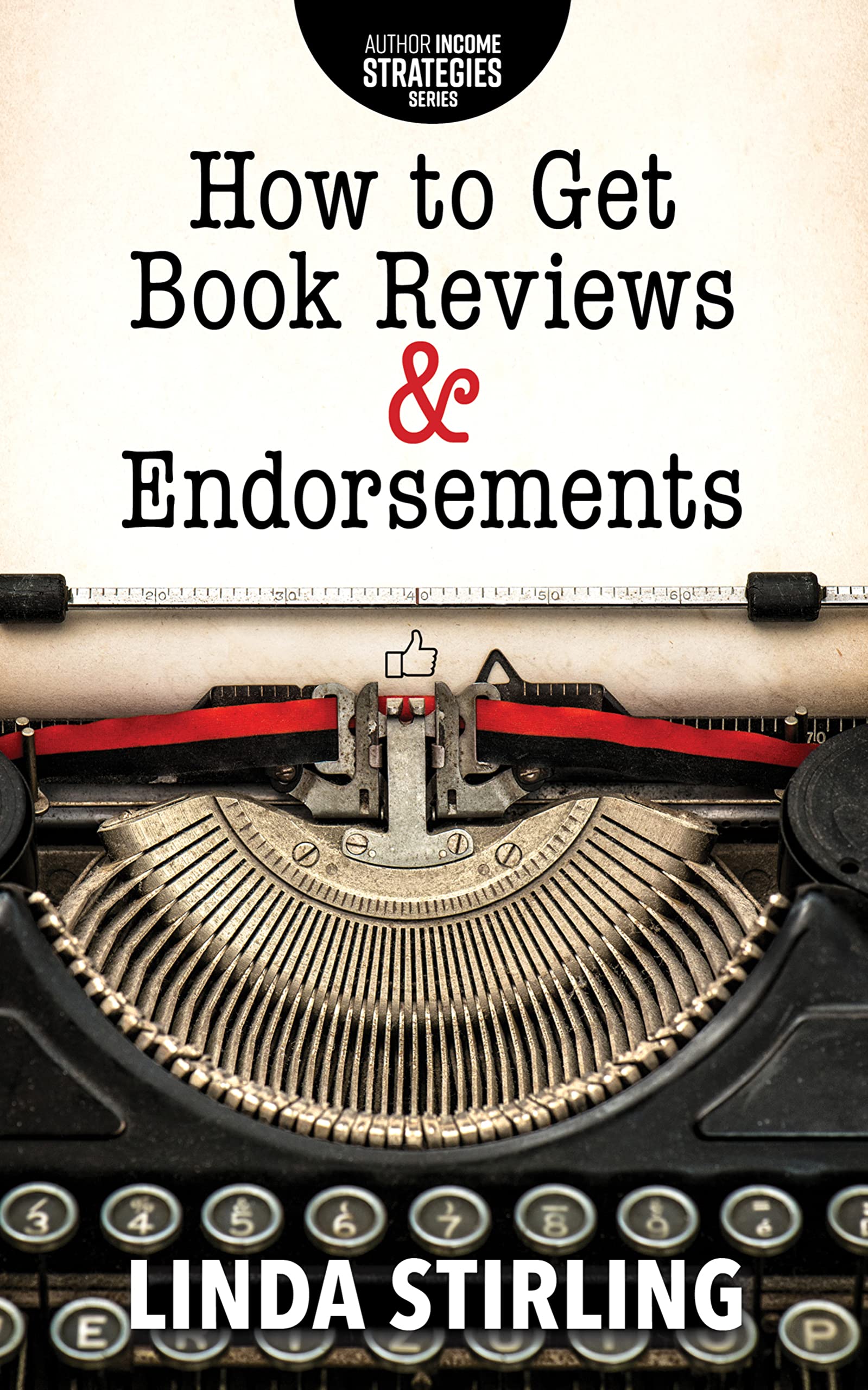 How to Get Reviews & Endorsements Author Strategies by Linda