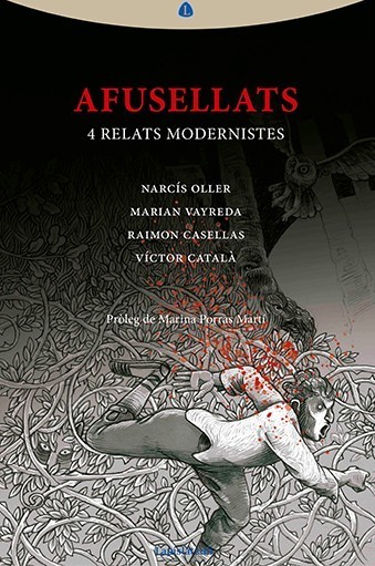 Afusellats. 4 relats modernistes