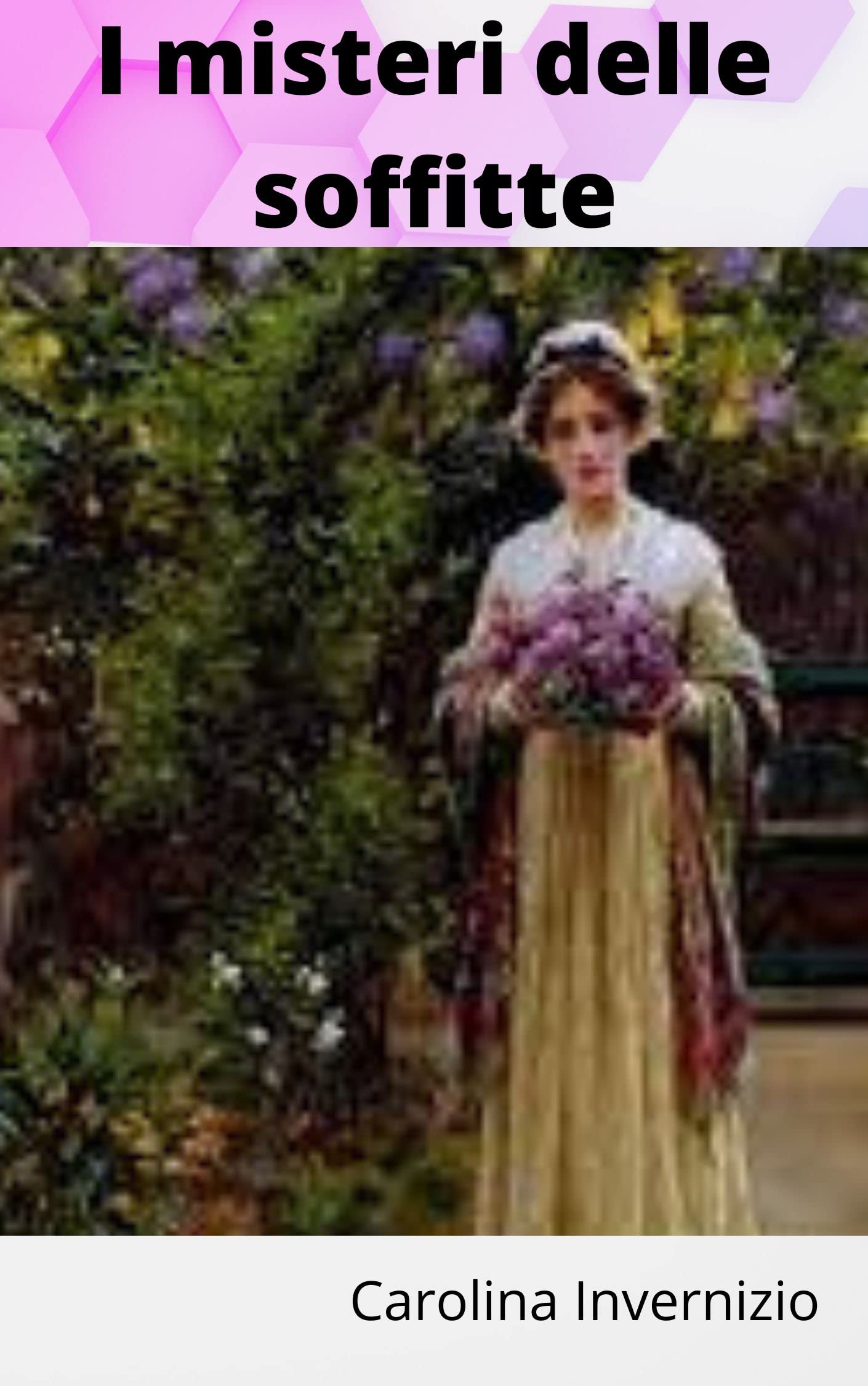 I misteri delle soffitte illustrata by Carolina Invernizio | Goodreads
