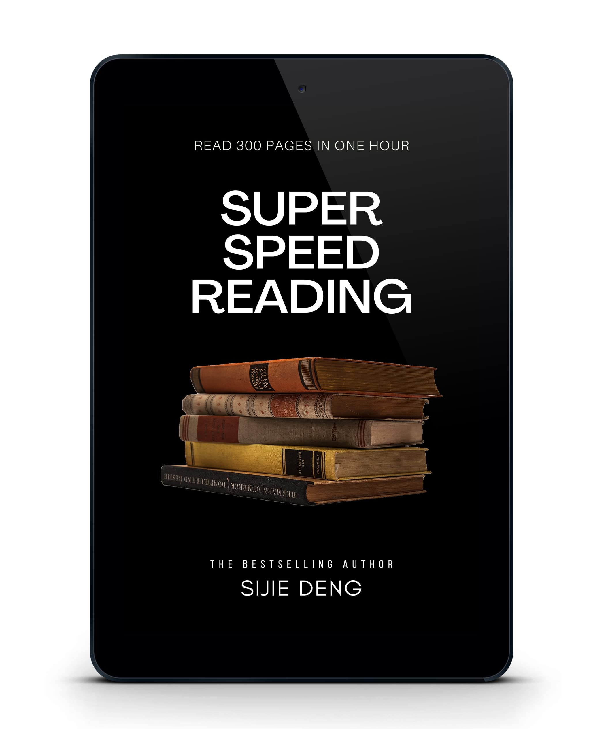Super Speed Reading - Read 300 Pages In 1 Hour Fast Reading Mental Performance: Proven Speed Reading Techniques A Guide for Beginners on How to Read Faster With Comprehension