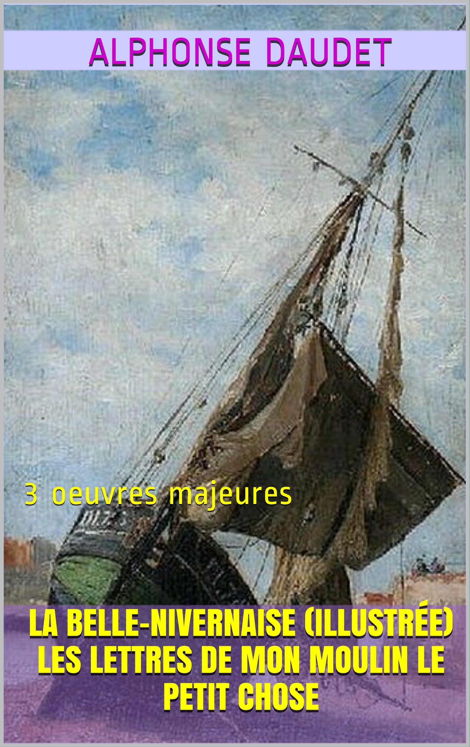 LA BELLENIVERNAISE (illustrée) LES LETTRES DE MON MOULIN LE PETIT