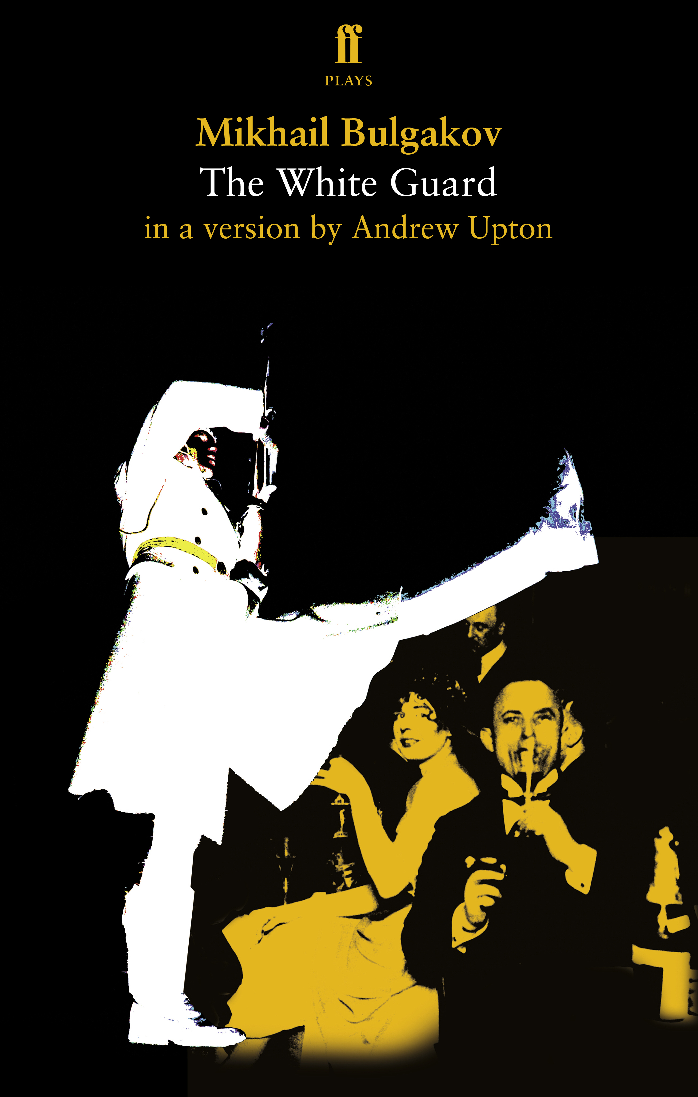 The White Guard (Adaptation) by Andrew Upton Goodreads The White Guard (Adaptation) by Andrew Upton Goodreads