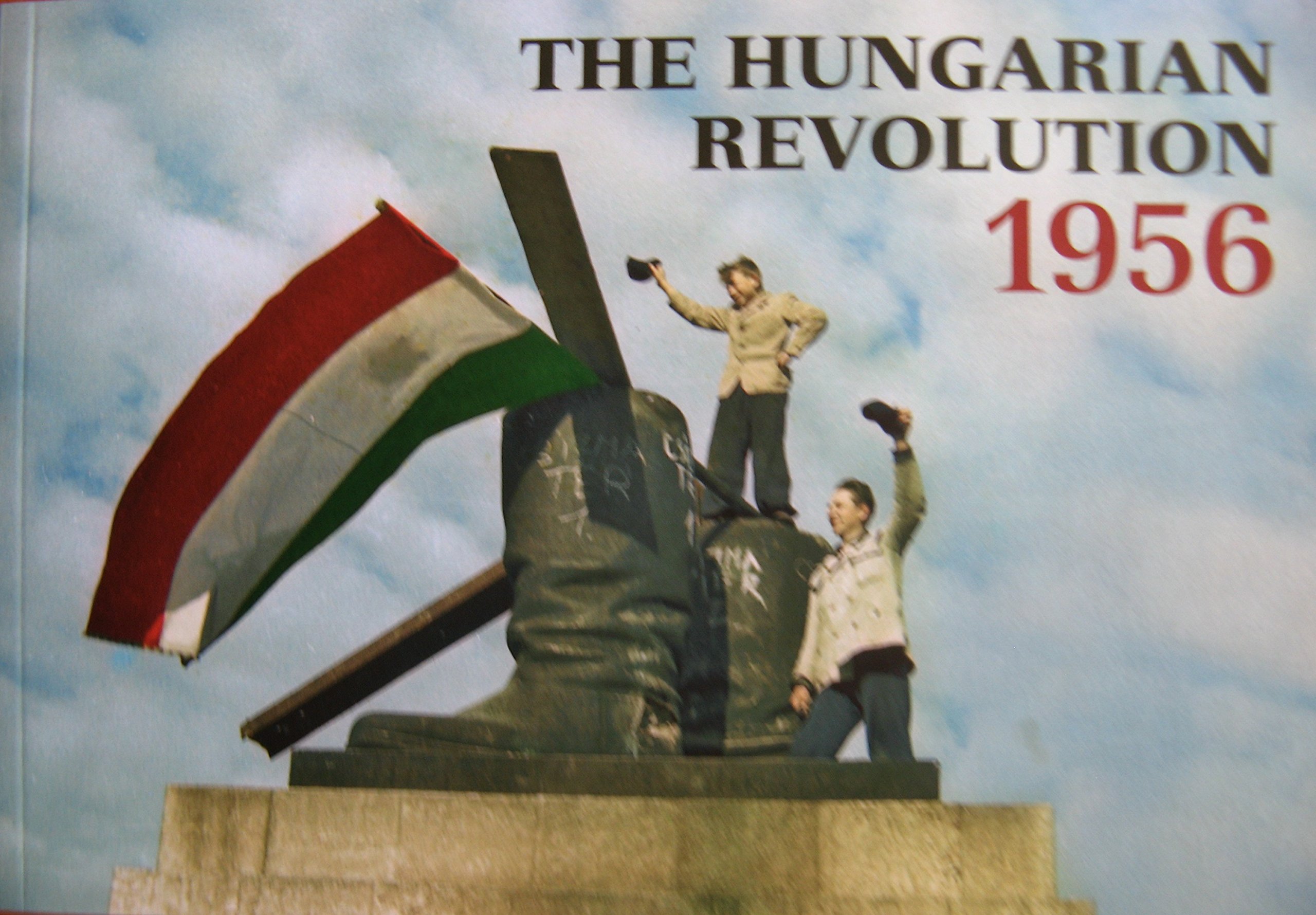 The Hungarian Revolution 1956 by Ákos Réthly | Goodreads