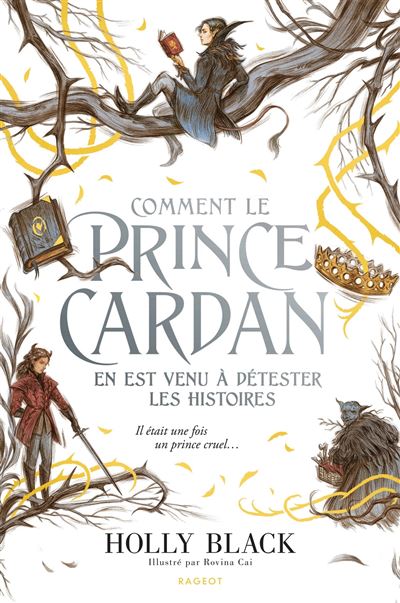 Comment le prince Cardan en est venu à détester les histoires (The Folk of the Air, #3.5)