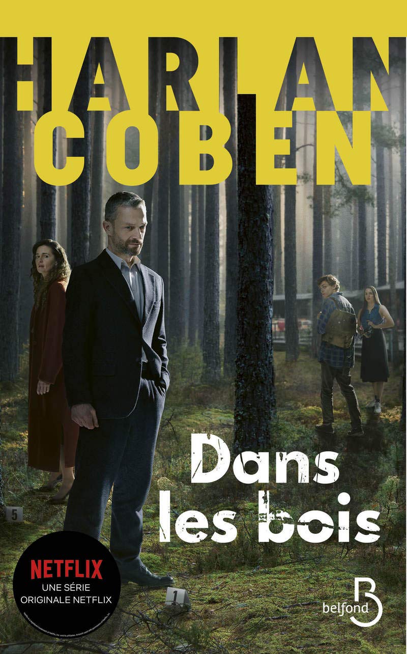 Dans les bois Nouvelle édition by Harlan Coben Goodreads