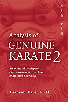 Analysis of Genuine Karate 2: Socio-Cultural Development, Commercialization, and Loss of Essential Knowledge