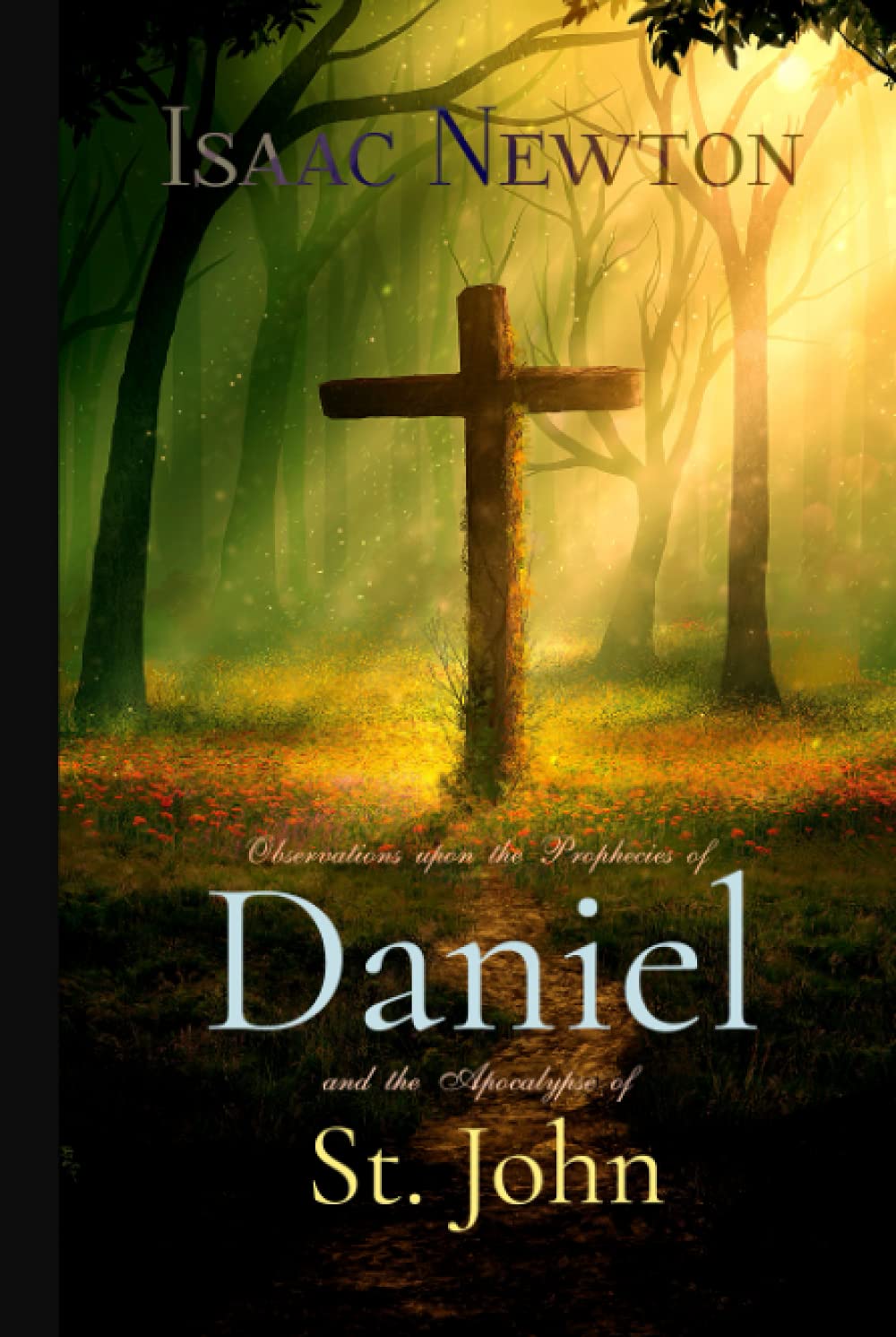 Isaac Newton Classics Observations Upon The Prophecies Of Daniel And isaac-newton-classics-observations-upon-the-prophecies-of-daniel-and