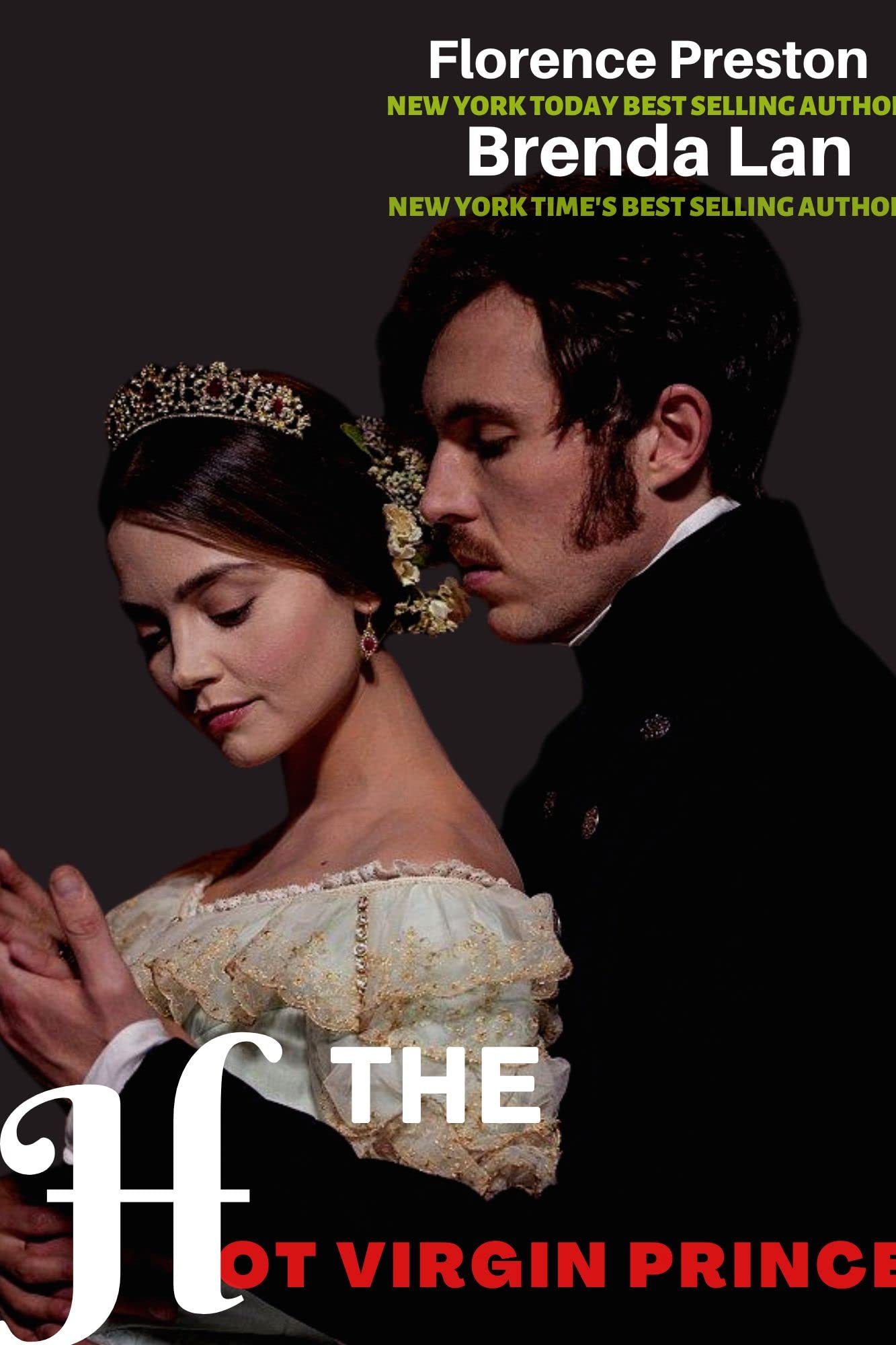 The Hot Virgin Prince and His Princess A Steamy Historical Romance. Arranged Marriage Romance