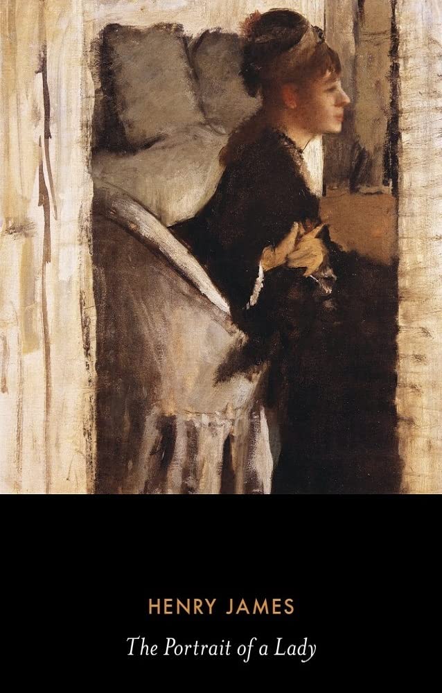 The Portrait of a Lady Henry James Three Volumes) [Classics, Literature] [Annotated
