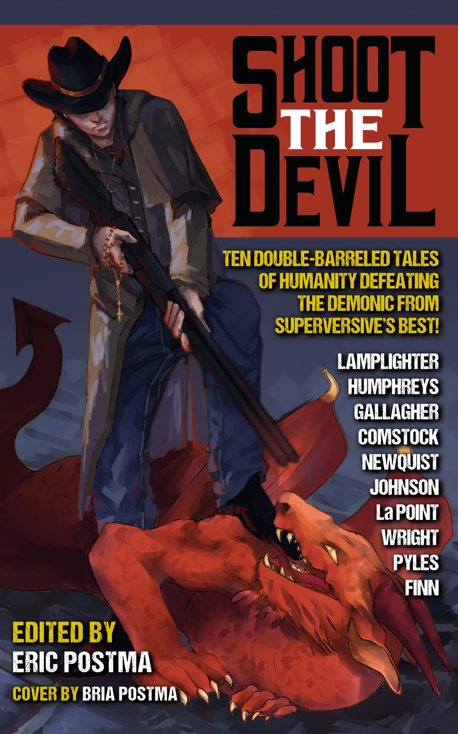 Shoot the Devil: Ten Tales of Humans Defeating the Demonic