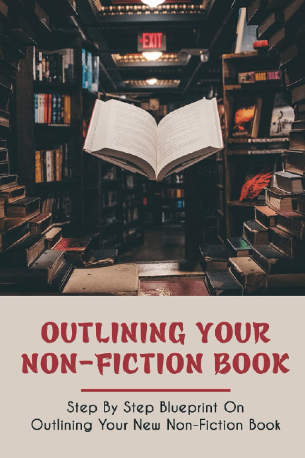 Outlining Your Non Fiction Book Step By Step Blueprint On Outlining