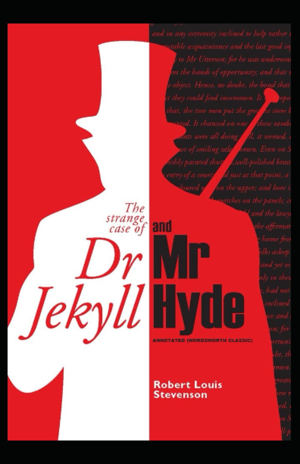 Strange Case of Dr. Jekyll and Mr. Hyde Annotated by Robert Louis ...