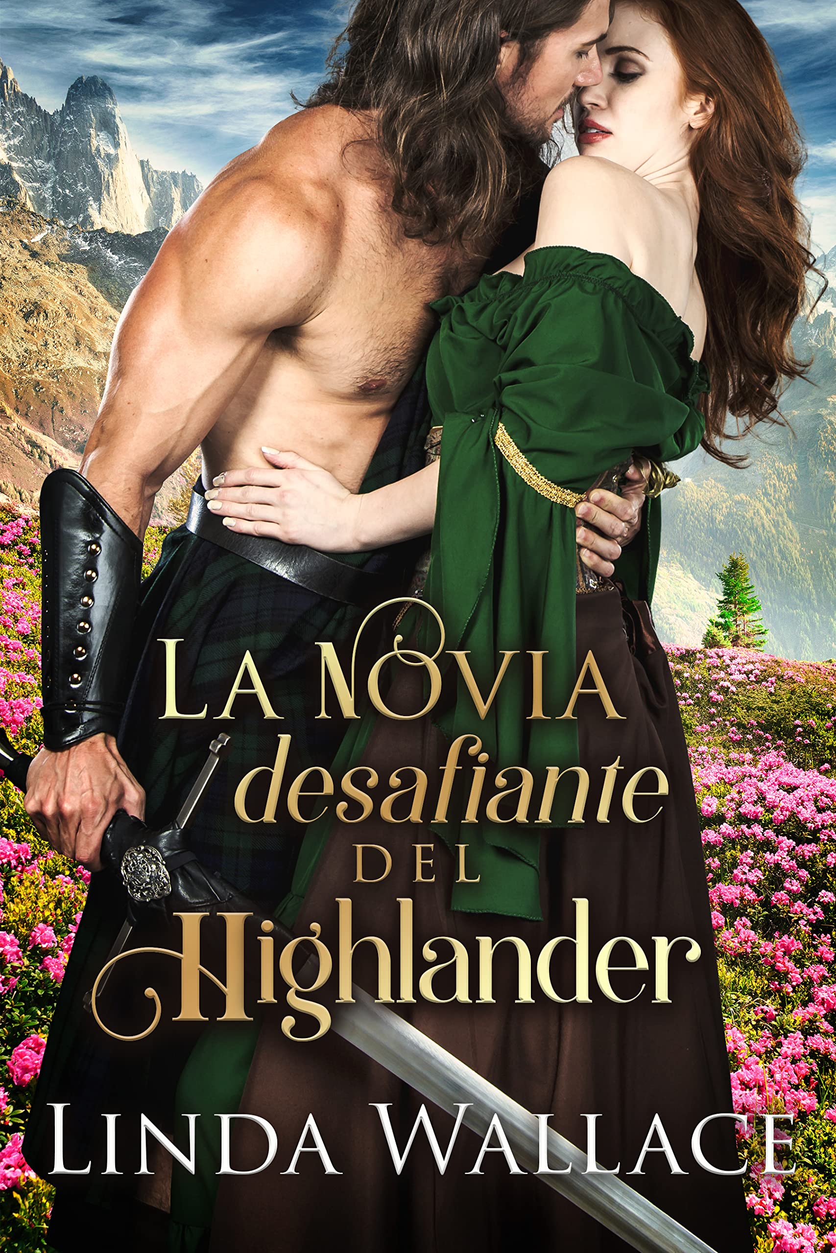 La novia desafiante del Highlander (Indómitas nº 1)