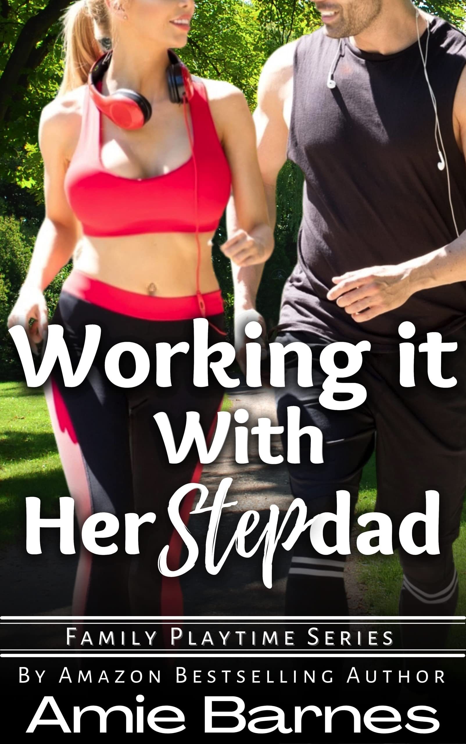 Working It with her Stepdad