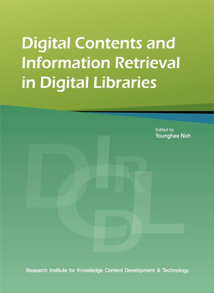 Digital Contents and Information Retrieval in Digital Libraries by