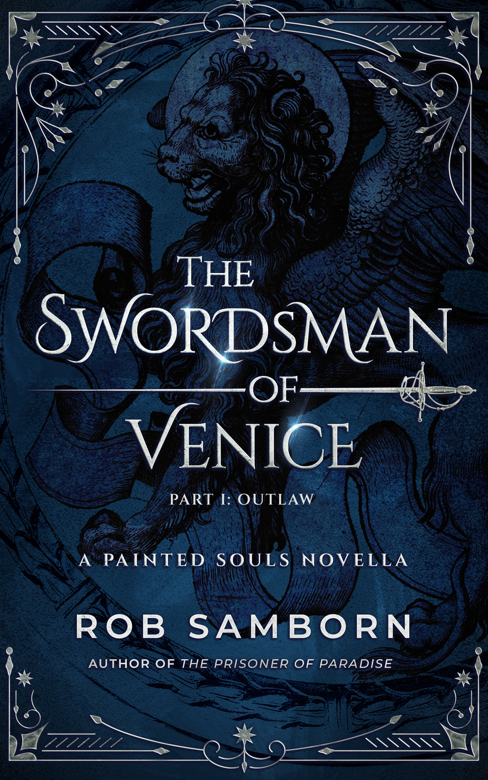 The Swordsman of Venice - Part I: Outlaw