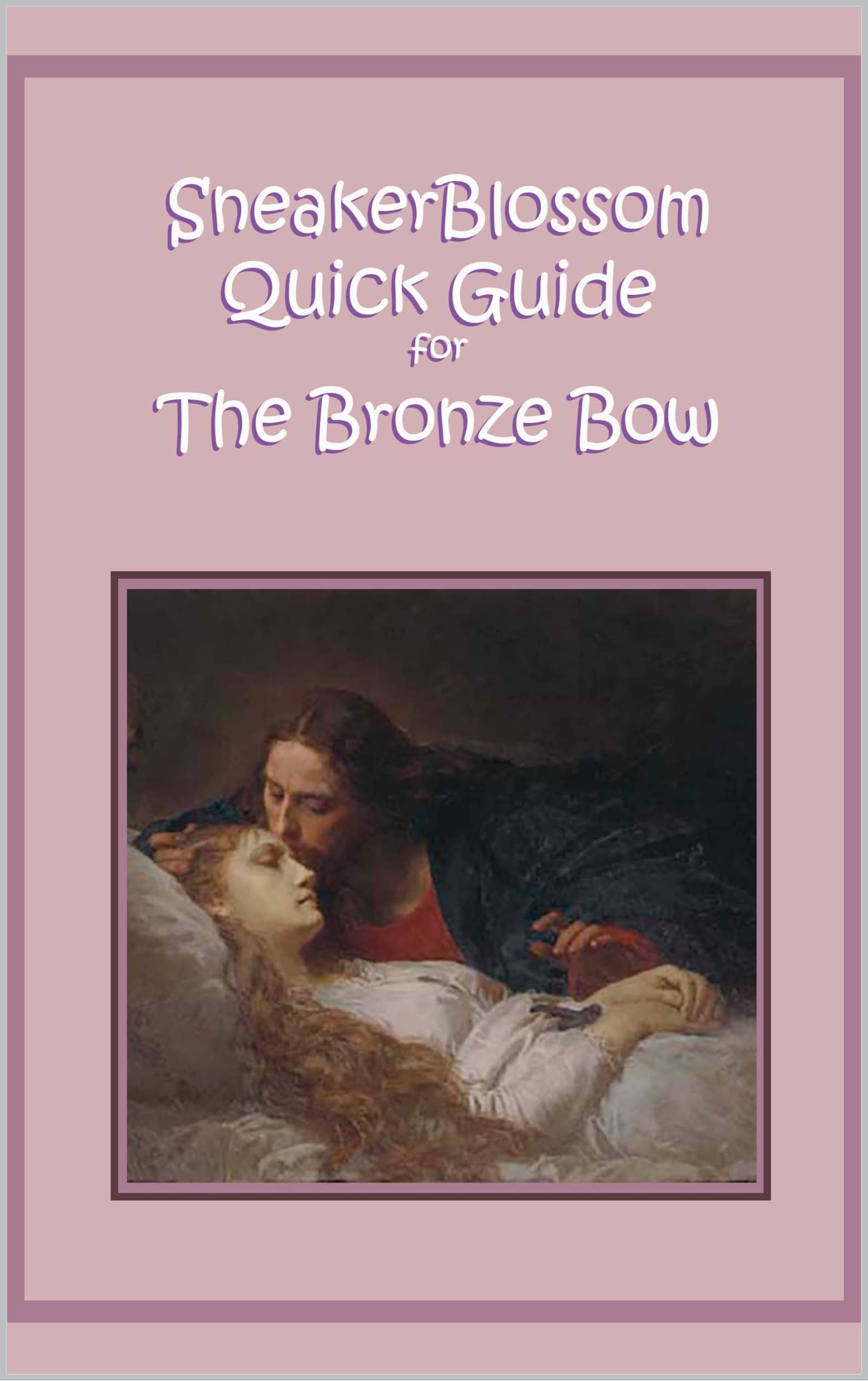 SneakerBlossom Quick Guide for The Bronze Bow by Lisa Pelissier Goodreads
