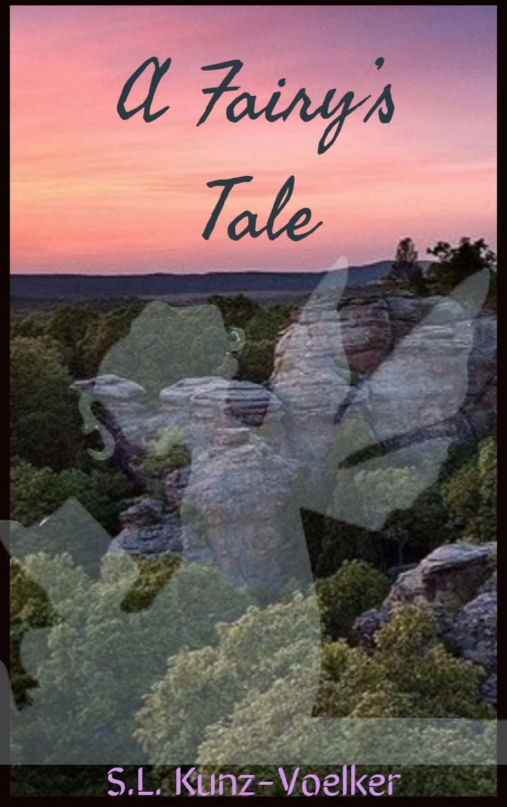 A Fairy's Tale A Fantasy Romance by S.L. KunzVoelker Goodreads